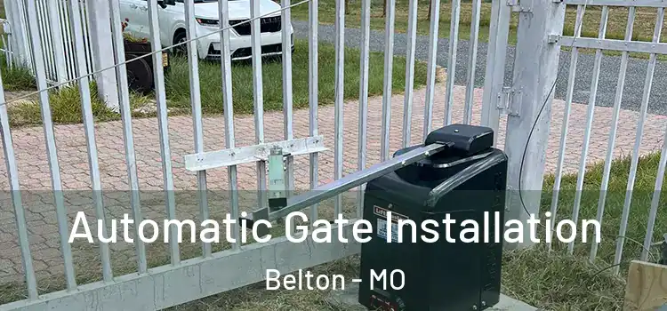  Automatic Gate Installation Belton - MO