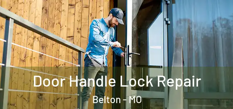  Door Handle Lock Repair Belton - MO