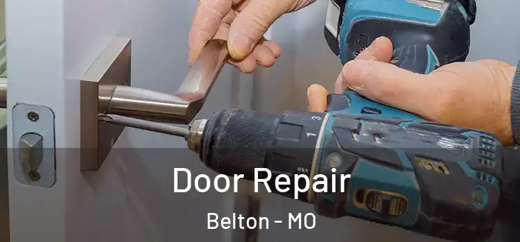 Door Repair Belton - MO