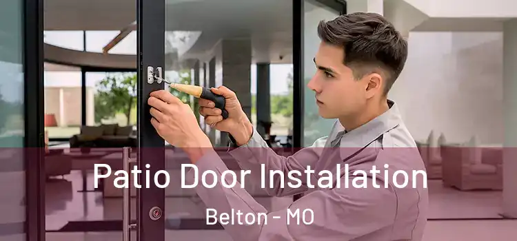  Patio Door Installation Belton - MO