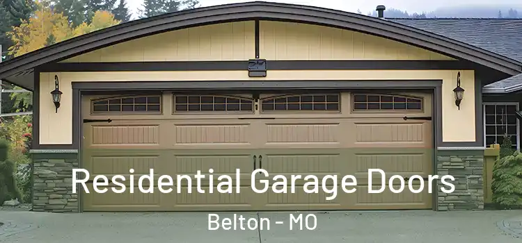  Residential Garage Doors Belton - MO