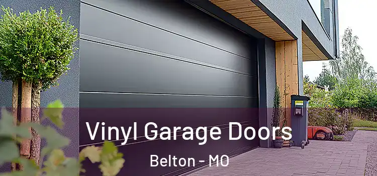  Vinyl Garage Doors Belton - MO